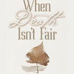 When Death Isn't Fair English
